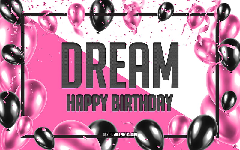 Happy Birtay Dream, Birtay Balloons Background, Dream, with names, Dream Happy Birtay, Pink Balloons Birtay Background, greeting card, Dream Birtay, HD wallpaper