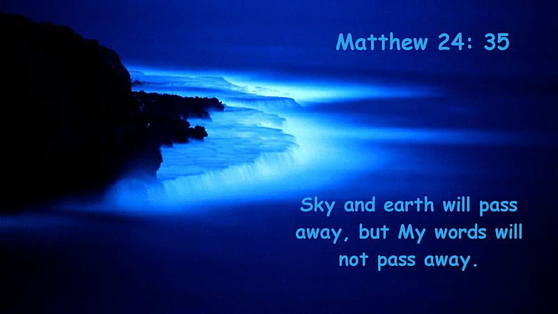 Sky And Earth Will Pass Away, But My Words Will Not Pass Away Bible Verse, HD wallpaper