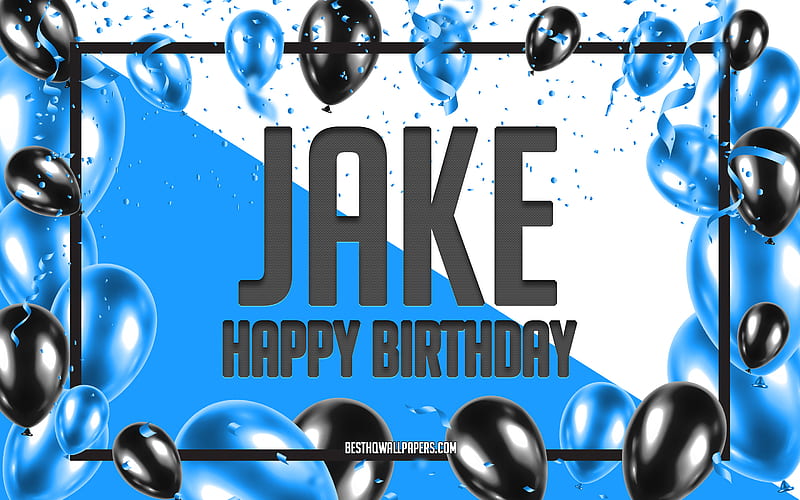 Happy Birtay Jake, Birtay Balloons Background, Jake, with names, Jake Happy Birtay, Blue Balloons Birtay Background, greeting card, Jake Birtay, HD wallpaper