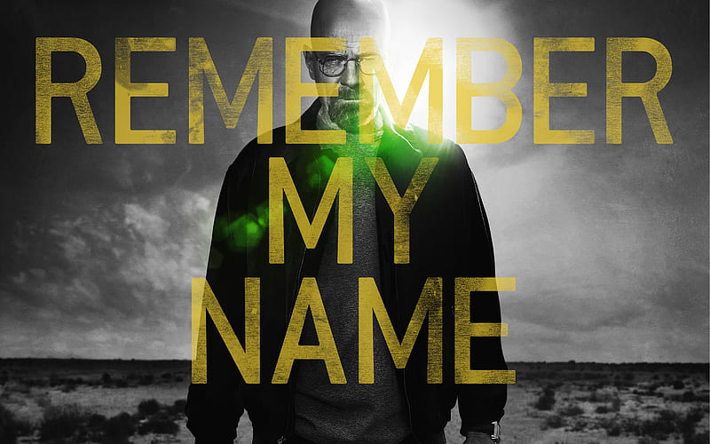 Remember My Name, typography, breaking-bad, tv-shows, HD wallpaper