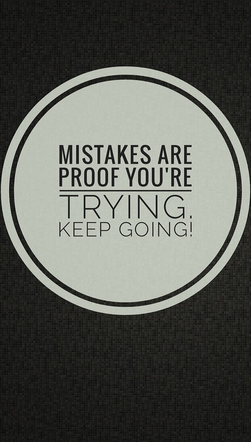 Keep Going, mistakes happen, motivation, never give up, HD phone wallpaper
