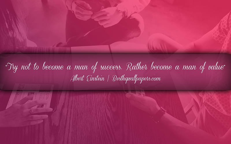 Try not to become a man of success Rather become a man of value, Albert Einstein, calligraphic text, quotes about success, Albert Einstein quotes, business quotes, inspiration, purple business background, HD wallpaper