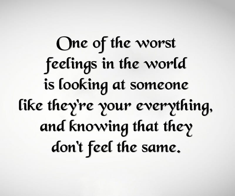 Worst Feelings, everything, love, new, nice, saying, world, HD ...