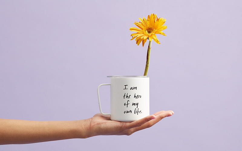I Am The Hero Of My Own Life, popular quotes, cup in hand, inspiration, HD wallpaper