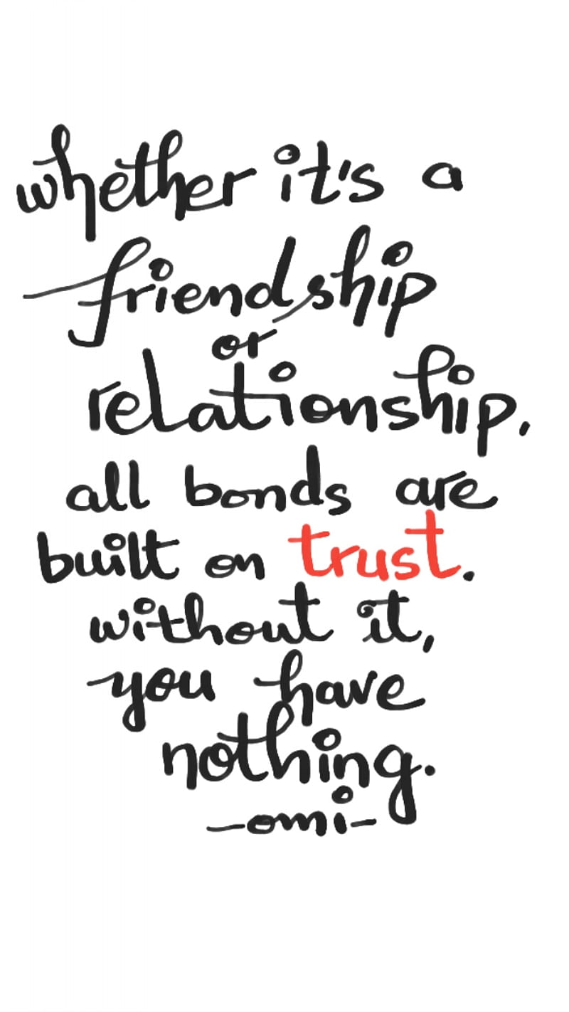 Trust, friendship, handwritten, omi, quotes, relationship, words, HD phone wallpaper