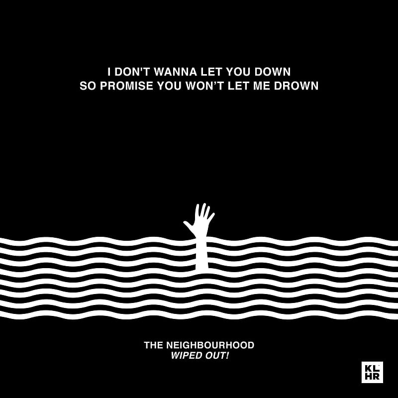 Wiped Out! Lyrics - The Neighbourhood