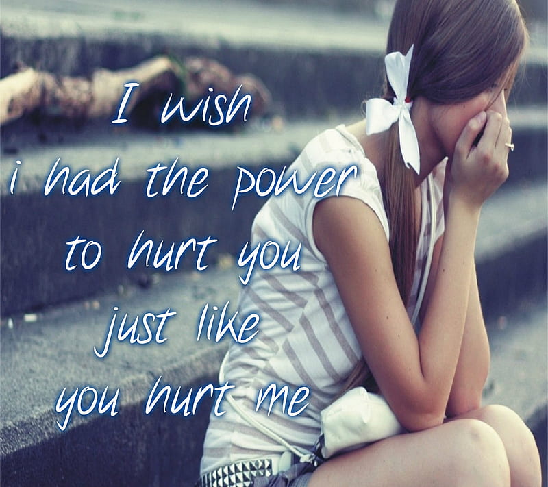 You Hurt Me Wallpaper - Download to your mobile from PHONEKY