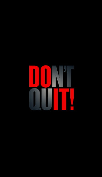 You Can Do It - Motivation Wallpaper  Dont quit quotes, Motivational  quotes for employees, Motivational wallpaper