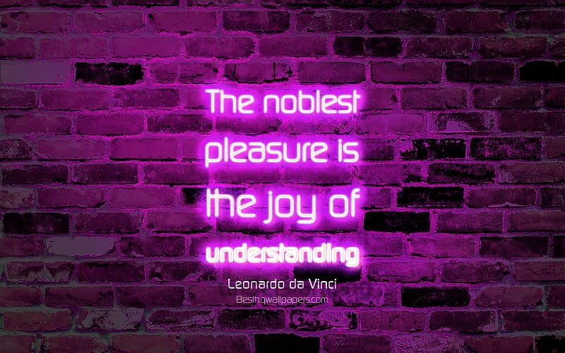 The noblest pleasure is the joy of understanding blue brick purple, Leonardo da Vinci Quotes, neon text, inspiration, Leonardo da Vinci, quotes about joy, HD wallpaper
