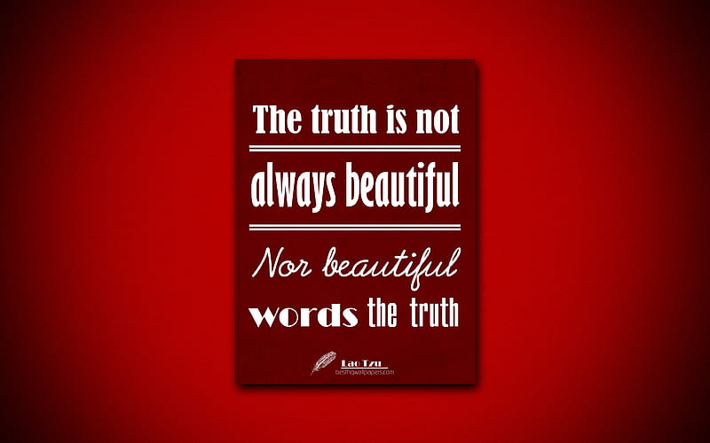 The truth is not always beautiful Nor beautiful words the truth, quotes about truth, Lao Tzu, red paper, popular quotes, inspiration, Lao Tzu quotes, HD wallpaper