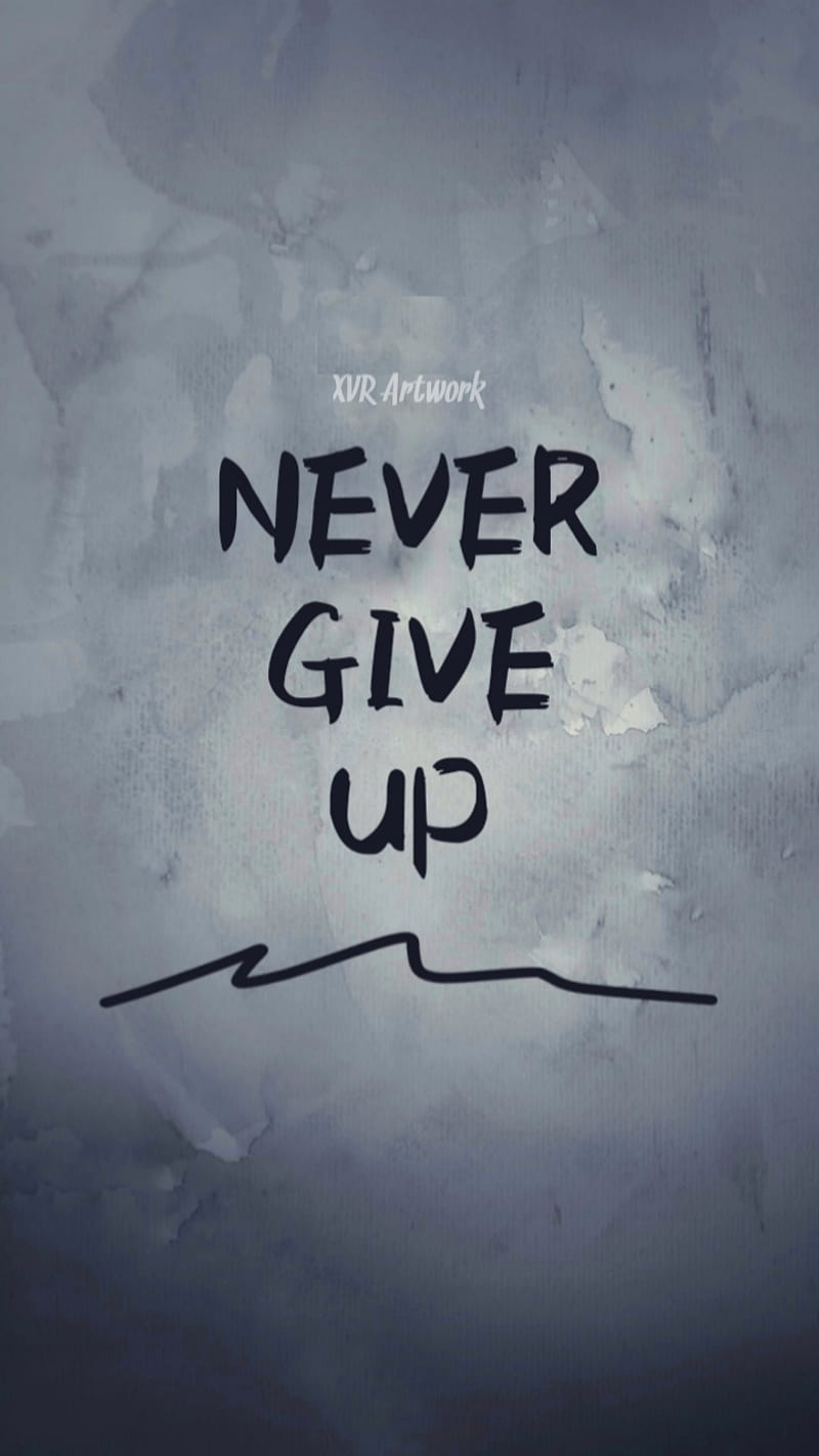 Never Give Up, adil, adilxvr, artwork, expect, give up, iphone, lock  screen, HD phone wallpaper | Peakpx
