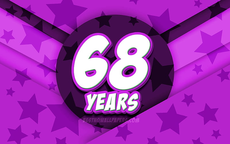 Happy 68 Years Birtay, comic 3D letters, Birtay Party, violet stars background, Happy 68th birtay, 68th Birtay Party, artwork, Birtay concept, 68th Birtay, HD wallpaper