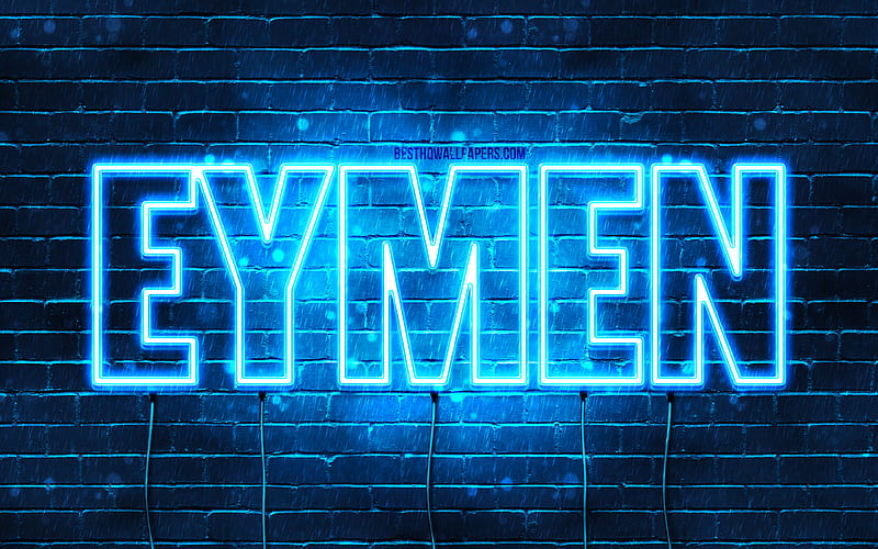 Eymen with names, Eymen name, blue neon lights, Happy Birtay Eymen, popular turkish male names, with Eymen name, HD wallpaper