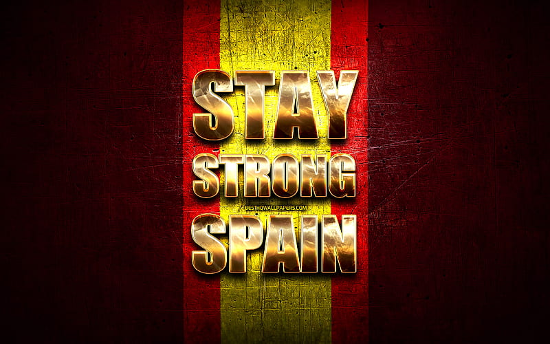 Stay Strong Spain, coronavirus, support Spain, spanish flag, artwork, Italian support, flag of Spain, COVID-19, Stay Strong Spain with flag, HD wallpaper