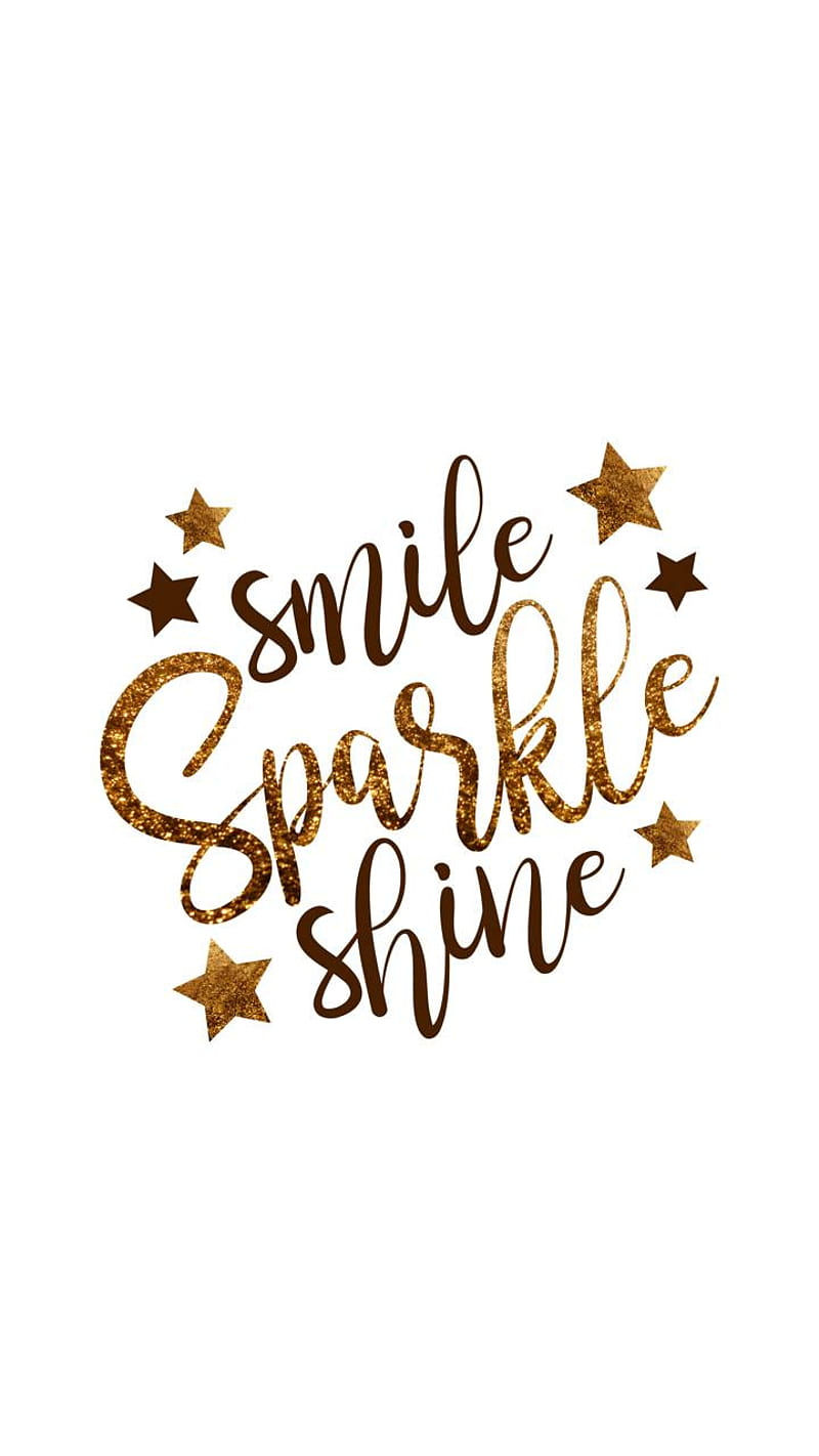 Smile Sparkle Shine, birtay, quote, quotes, HD phone wallpaper