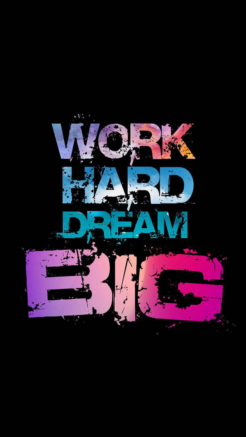 Work Hard Dream Big, icio, HD phone wallpaper