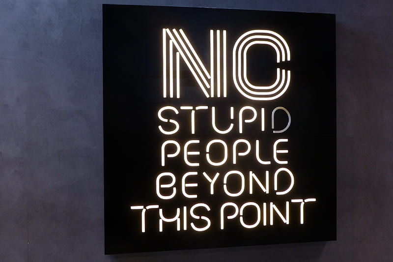 No stupid people beyond this point LED signage, HD wallpaper