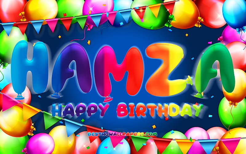 Happy Birtay Hamza colorful balloon frame, Hamza name, blue background, Hamza Happy Birtay, Hamza Birtay, popular turkish male names, Birtay concept, Hamza, HD wallpaper