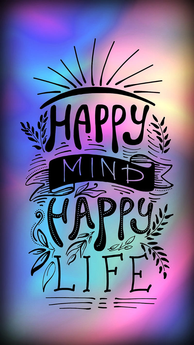 Happy LIfe, blue, happy mind happy life, quotes, saying, HD phone ...