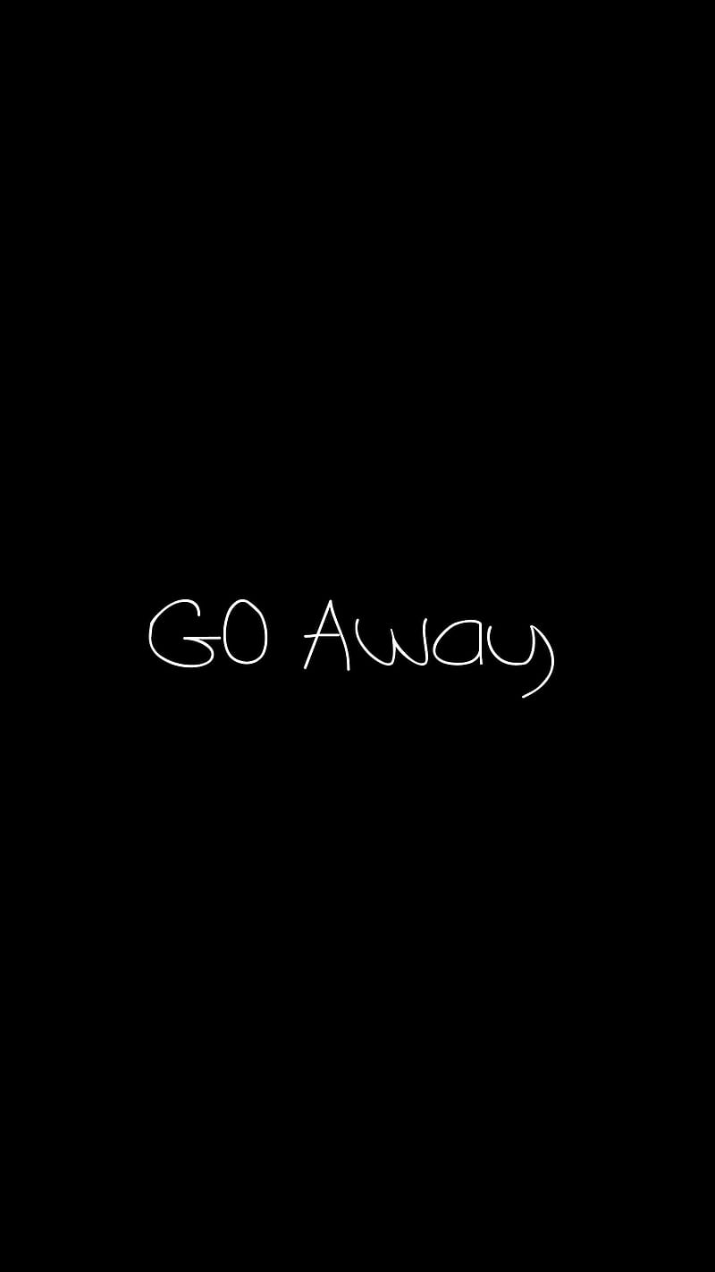 Go away galaxy iPhone  Android wallpaper I created for the app CocoPPa   Dont touch my phone wallpapers Funny phone wallpaper Android wallpaper