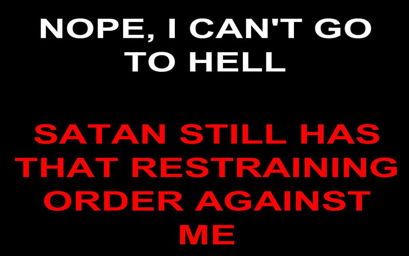 QUOTE ME, Words, Black, Red, Restraining Order, White, Funny, Hell, Quotes, Saying, HD wallpaper