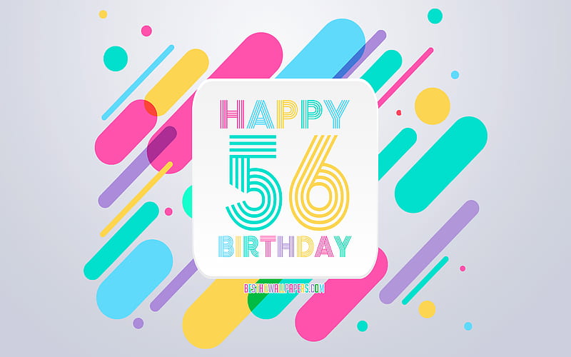 Happy 56th Years Birtay, Abstract Birtay Background, Happy 56th Birtay, Colorful Abstraction, 56th Happy Birtay, Birtay lines background, 56 Years Birtay, 56 Years Birtay party, HD wallpaper