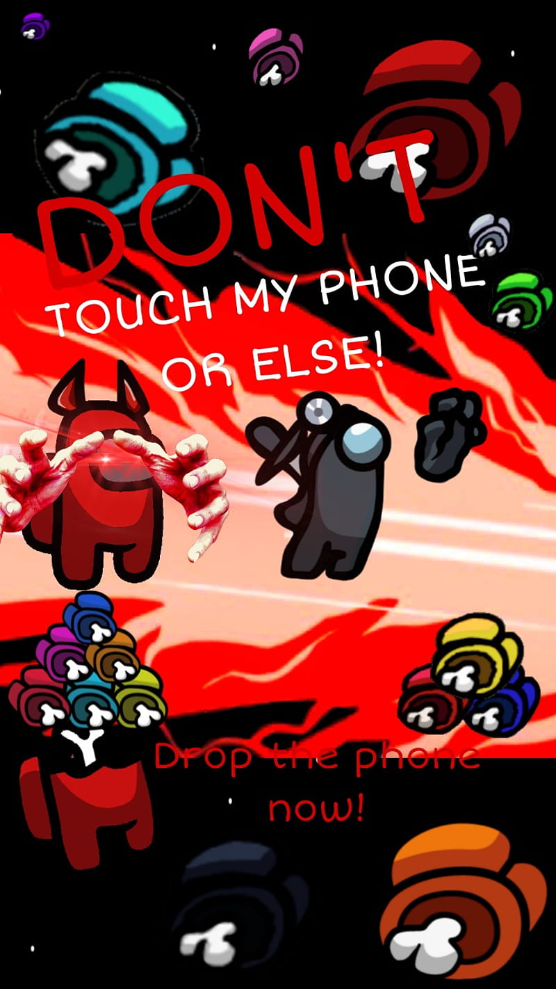 Dont Touch My Phone - Among Us Wallpaper Download