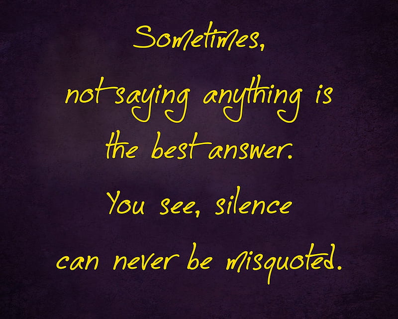 sometimes, answer, best, cool, misquoted, new, quote, saying, sign, silence, HD wallpaper