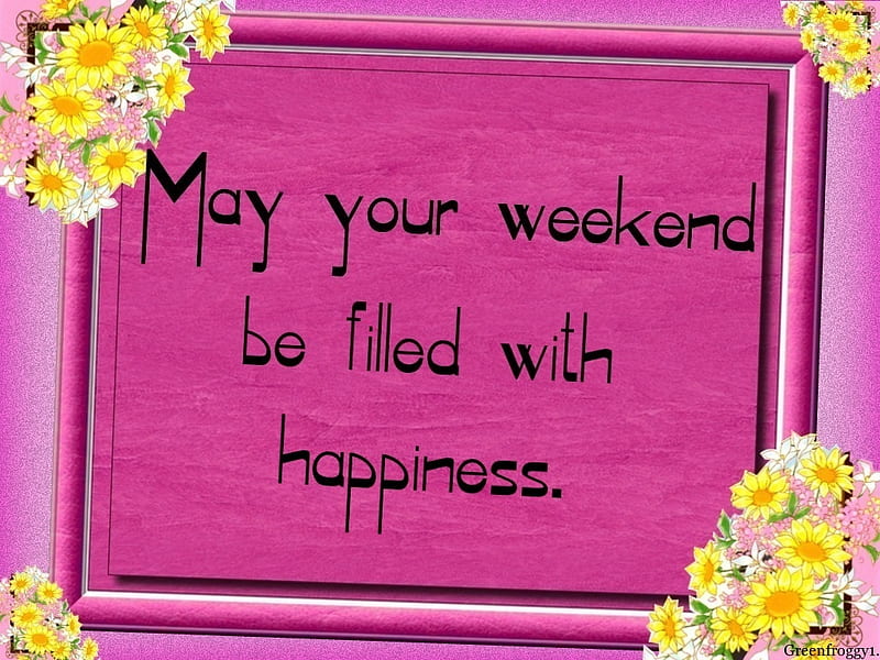 YOUR WEEKEND, WEEKEND, HAPPINESS, COMMENT, CARD, HD wallpaper | Peakpx