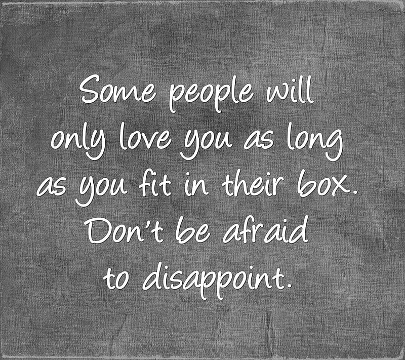 disappoint, afraid, box, life, love, new, people, quote, saying, HD wallpaper