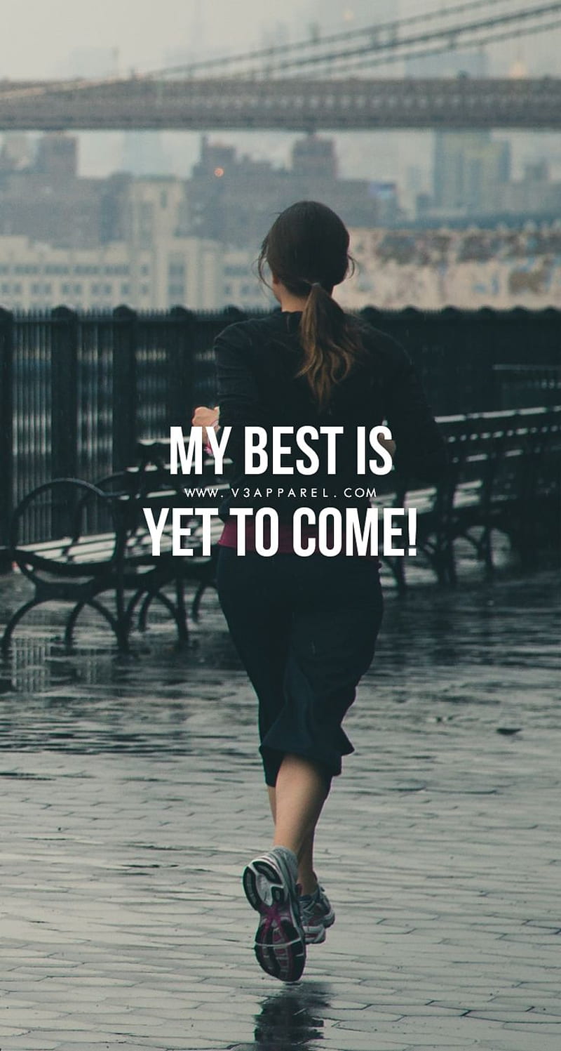 My best is yet to come! New Year Fitness Motivation this phone wallpap. Leading Quotes Magazine, find best quotes collection with inspirational, motivational and wise quotations on what, Gym Motivation, HD phone wallpaper