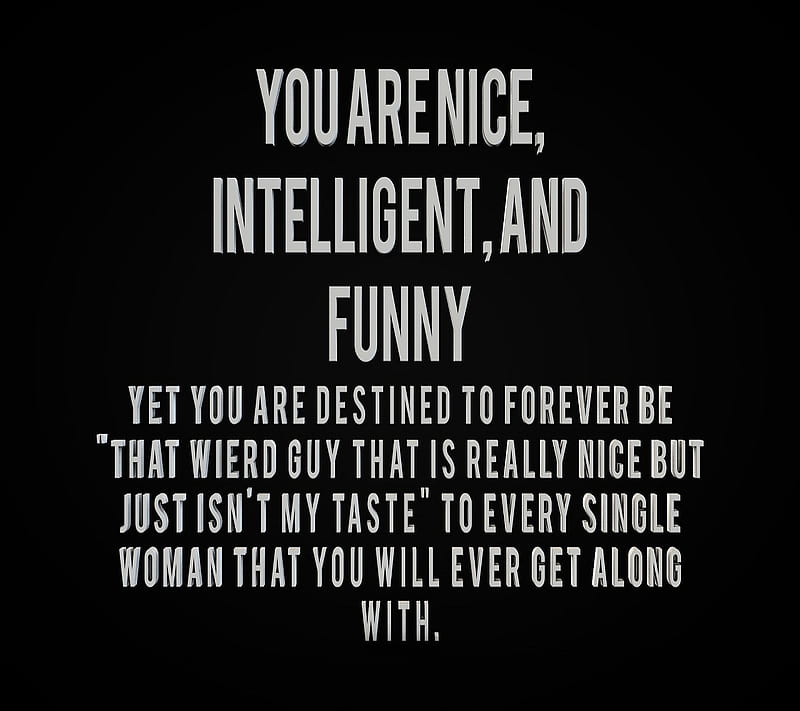 You Are, funny, intelligent, nice, quotes, HD wallpaper | Peakpx