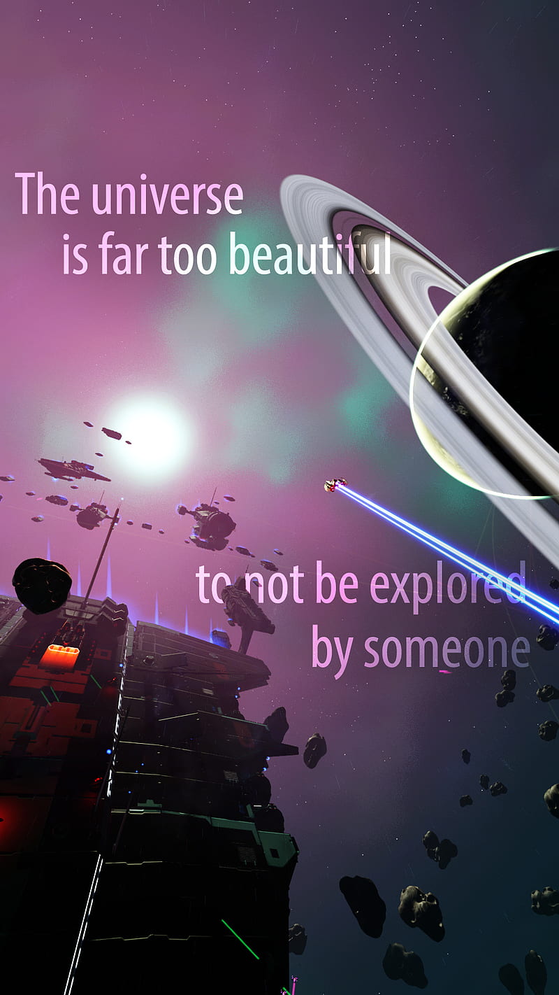 Explore NMS, by someone, is far too beautiful, no mans sky, planets, quote, space, stars, the universe, to not be explored, universe, HD phone wallpaper