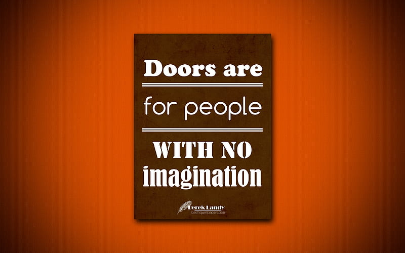 Doors are for people with no imagination, quotes about imagination, Derek Landy, orange paper, popular quotes, inspiration, Derek Landy quotes, HD wallpaper