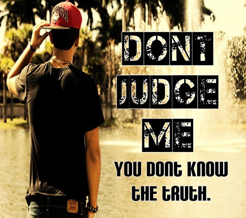 Dont Judge Me, judgment, quote, quotes, saying, sign, HD wallpaper