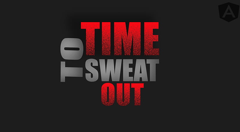 TIME TO SWAET OUT www.techicon.tk Ultra, Artistic, Typography, sweat, Fitness, training, workout, HD wallpaper