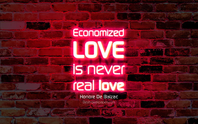 Economized love is never real love purple brick wall, Honore De Balzac Quotes, popular quotes, neon text, inspiration, Honore De Balzac, quotes about love, HD wallpaper