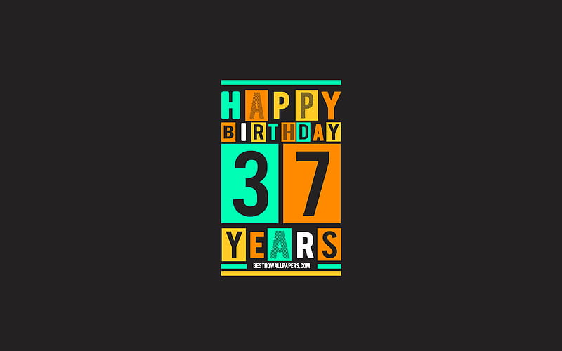 Happy 37 Years Birtay, Birtay Flat Background, 37th Happy Birtay, Creative Flat Art, 37 Years Birtay, Happy 37th Birtay, Colorful Abstraction, Happy Birtay Background, HD wallpaper