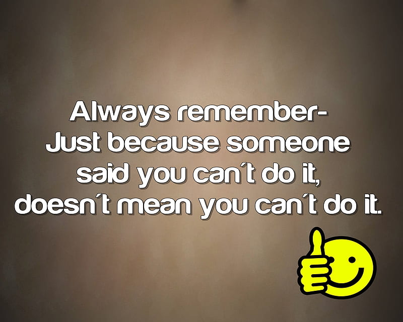 Remember, can, cant, cool, life, live, new, quote, saying, sign, HD ...