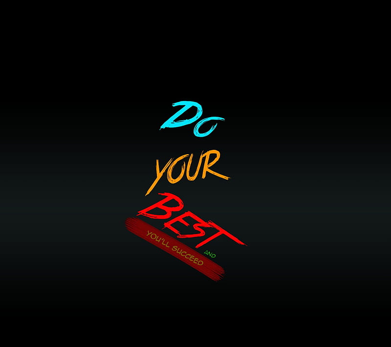 do your best, achieve, cool, life, live, new, quote, saying, sign, HD wallpaper