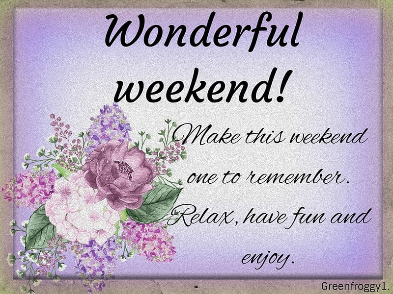 WONDERFUL WEEKEND, COMMENT, WEEKEND, WONDERFUL, CARD, HD wallpaper | Peakpx