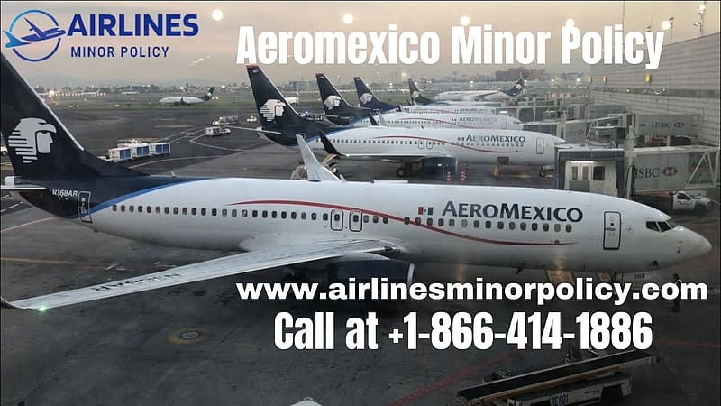 Aeromexico Minor Policy, policy, aeromexico, minors, unaccompanied, HD wallpaper