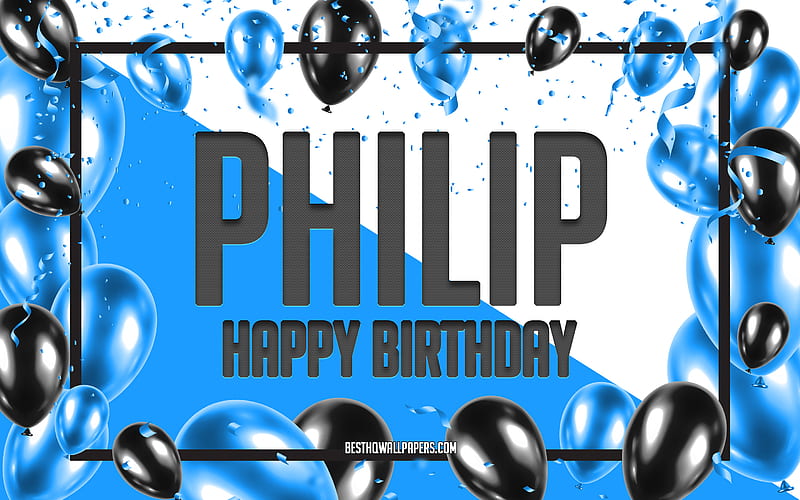 Happy Birtay Philip, Birtay Balloons Background, Philip, with names, Philip Happy Birtay, Blue Balloons Birtay Background, greeting card, Philip Birtay, HD wallpaper