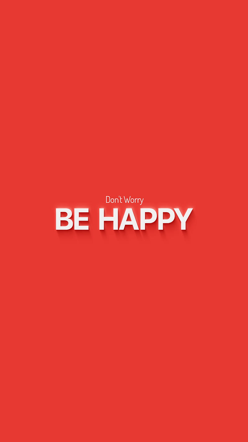 Dont Worry Be Happy, fun, motivation, phone, red, supreme, sweets, HD phone wallpaper