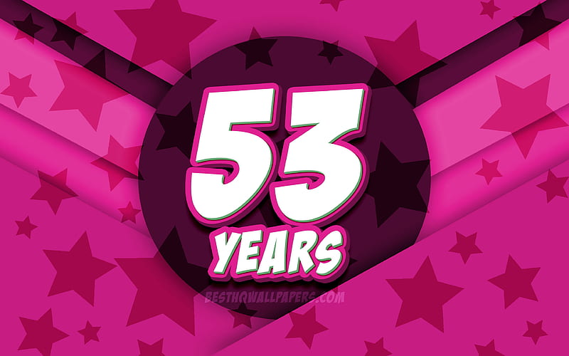 Happy 53 Years Birtay, comic 3D letters, Birtay Party, purple stars background, Happy 53rd birtay, 53rd Birtay Party, artwork, Birtay concept, 53rd Birtay, HD wallpaper