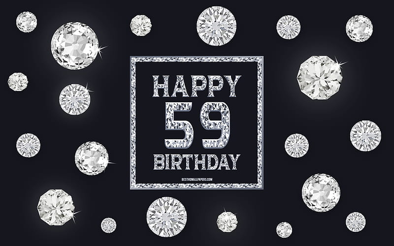 59th Happy Birtay, diamonds, gray background, Birtay background with gems, 59 Years Birtay, Happy 59th Birtay, creative art, Happy Birtay background, HD wallpaper