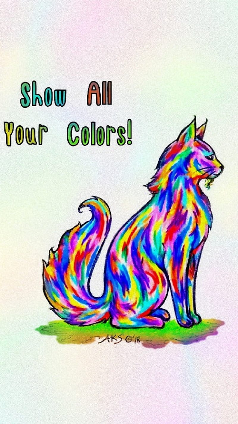All Your Colors Cat, art, be you, colorful, drawings, inspirational, inspire, kitty, love, rainbow, sayings, HD phone wallpaper