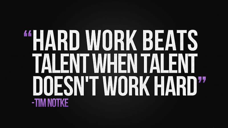 Hard Work Beats Talent Motivational, HD wallpaper