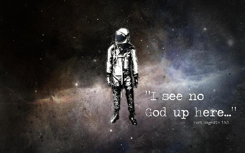 Astronaut no god, atheist, space, god, quotes, HD wallpaper