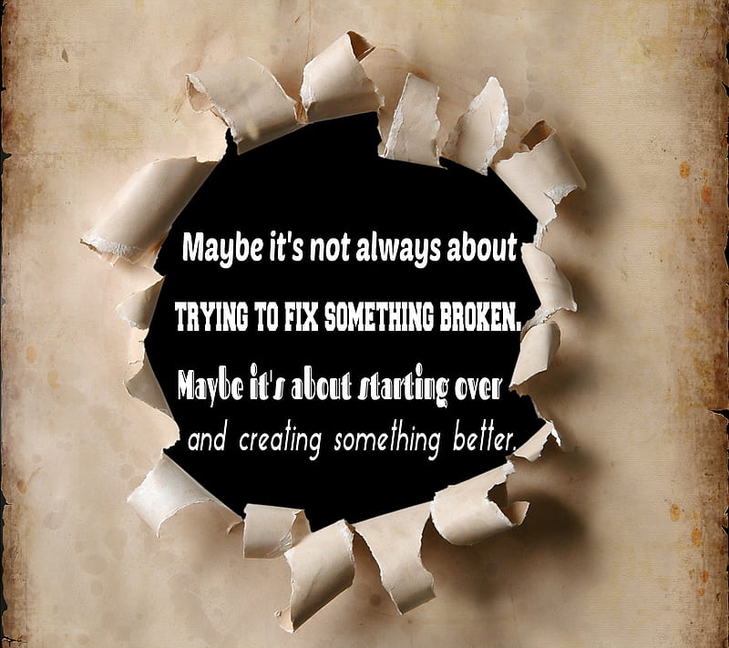 Something Better, better, broken, creat, not always, quote, sating, something, text, HD wallpaper